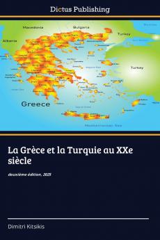 La Grèce et la Turquie au XXe siècle