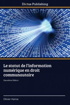 Le statut de l'information numérique en droit communautaire