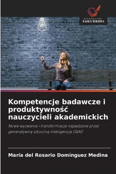 Kompetencje badawcze i produktywność nauczycieli akademickich