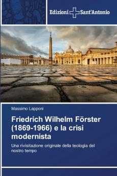 Friedrich Wilhelm Förster (1869-1966) e la crisi modernista