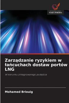Zarządzanie ryzykiem w łańcuchach dostaw portów LNG