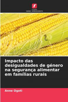 Impacto das desigualdades de género na segurança alimentar em famílias rurais