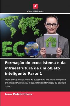Formação do ecossistema e da infraestrutura de um objeto inteligente Parte 1