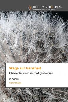 Wege zur Ganzheit