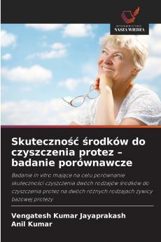 Skuteczność środków do czyszczenia protez - badanie porównawcze