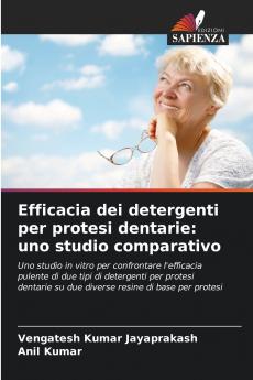 Efficacia dei detergenti per protesi dentarie