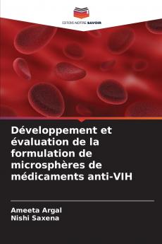 Développement et évaluation de la formulation de microsphères de médicaments anti-VIH