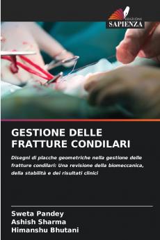 GESTIONE DELLE FRATTURE CONDILARI