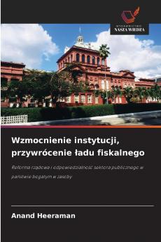 Wzmocnienie instytucji przywrócenie ładu fiskalnego