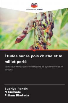 Études sur le pois chiche et le millet perlé
