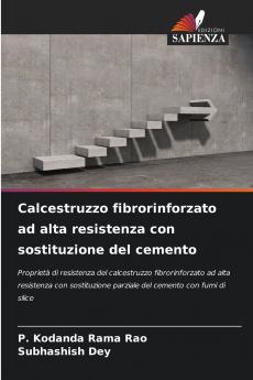 Calcestruzzo fibrorinforzato ad alta resistenza con sostituzione del cemento