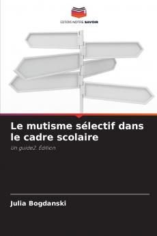 Le mutisme sélectif dans le cadre scolaire