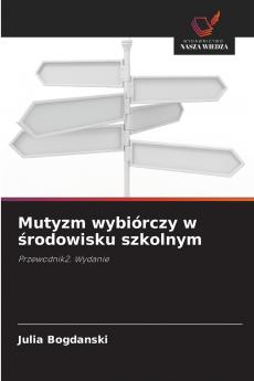 Mutyzm wybiórczy w środowisku szkolnym