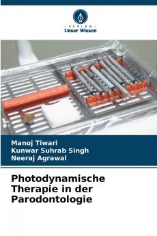 Photodynamische Therapie in der Parodontologie
