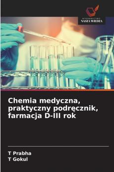 Chemia medyczna praktyczny podręcznik farmacja D-III rok