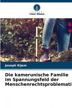 Die kamerunische Familie im Spannungsfeld der Menschenrechtsproblematik