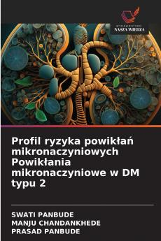 Profil ryzyka powikłań mikronaczyniowych Powikłania mikronaczyniowe w DM typu 2