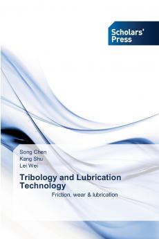 Tribology and Lubrication Technology