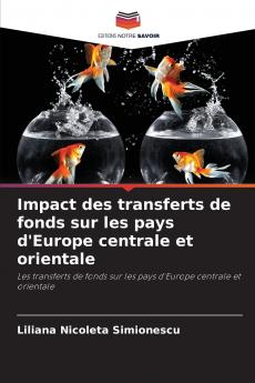 Impact des transferts de fonds sur les pays d'Europe centrale et orientale