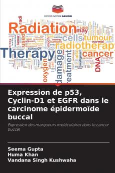 Expression de p53 Cyclin-D1 et EGFR dans le carcinome épidermoïde buccal