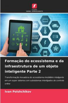 Formação do ecossistema e da infraestrutura de um objeto inteligente Parte 2