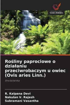 Rośliny paprociowe o działaniu przeciwrobaczym u owiec (Ovis aries Linn.)