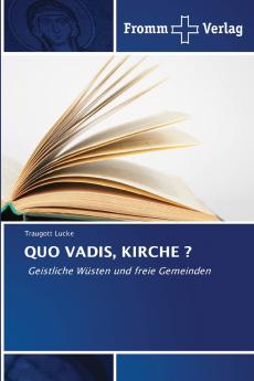 QUO VADIS KIRCHE ?