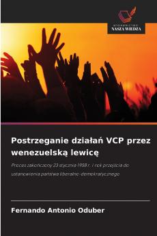 Postrzeganie działań VCP przez wenezuelską lewicę