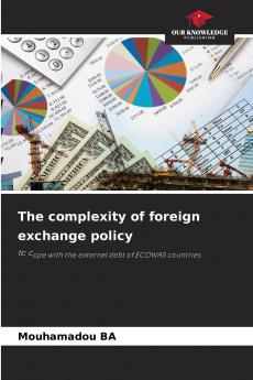 The complexity of foreign exchange policy