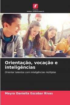 Orientação vocação e inteligências