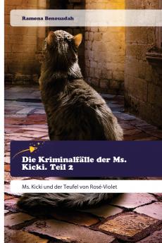 Die Kriminalfälle der Ms. Kicki. Teil 2