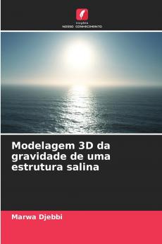Modelagem 3D da gravidade de uma estrutura salina