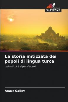 La storia mitizzata dei popoli di lingua turca