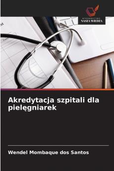 Akredytacja szpitali dla pielęgniarek