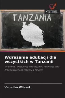 Wdrażanie edukacji dla wszystkich w Tanzanii