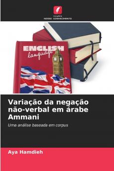 Variação da negação não-verbal em árabe Ammani