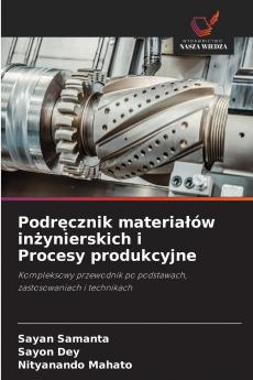 Podręcznik materiałów inżynierskich i Procesy produkcyjne