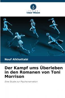 Der Kampf ums Überleben in den Romanen von Toni Morrison