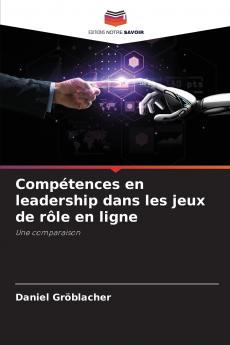 Compétences en leadership dans les jeux de rôle en ligne
