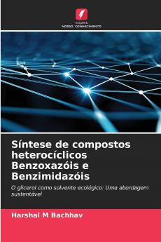 Síntese de compostos heterocíclicos Benzoxazóis e Benzimidazóis