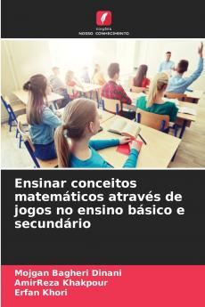 Ensinar conceitos matemáticos através de jogos no ensino básico e secundário