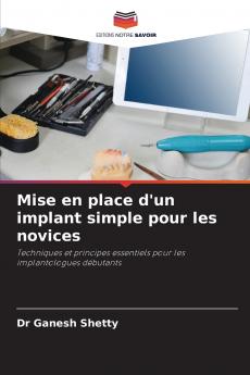Mise en place d'un implant simple pour les novices