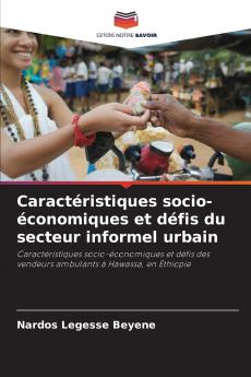 Caractéristiques socio-économiques et défis du secteur informel urbain