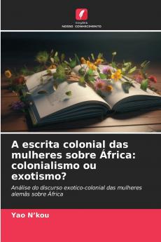A escrita colonial das mulheres sobre África