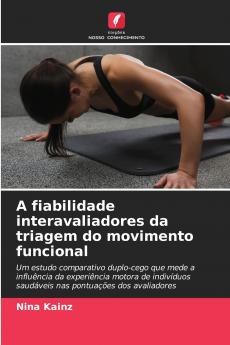A fiabilidade interavaliadores da triagem do movimento funcional