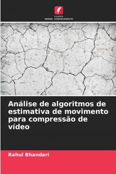 Análise de algoritmos de estimativa de movimento para compressão de vídeo