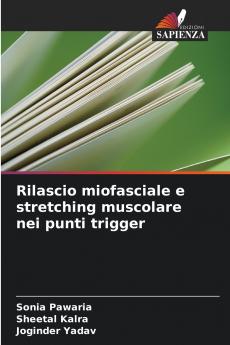 Rilascio miofasciale e stretching muscolare nei punti trigger