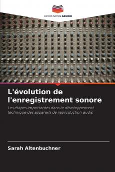 L'évolution de l'enregistrement sonore