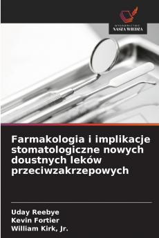 Farmakologia i implikacje stomatologiczne nowych doustnych leków przeciwzakrzepowych