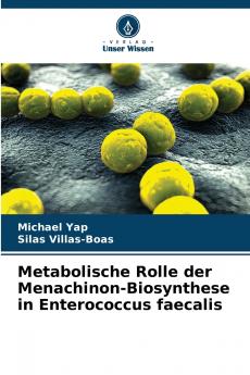 Metabolische Rolle der Menachinon-Biosynthese in Enterococcus faecalis